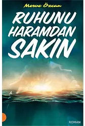 Ruhunu Haramdan Sakın