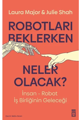 Robotları Beklerken Neler Olacak