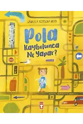 Pola Kaybolunca Ne Yapar?