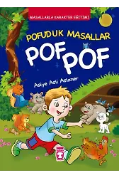 Pofuduk Masallar Pof Pof - Masallarla Karakter Eğitimi (Fleksi Cilt)