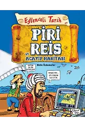 Piri Reis Ve Acayip Haritası