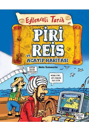 Piri Reis Ve Acayip Haritası