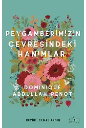 Peygamberimizin Çevresindeki Hanımlar