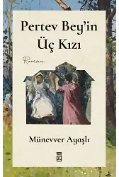 Pertev Bey'in Üç Kızı