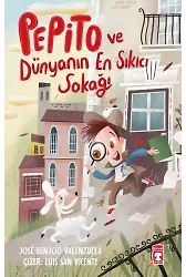 Pepito Ve Dünyanın En Sıkıcı Sokağı