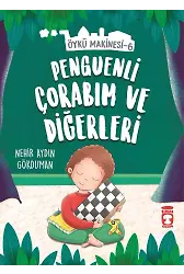 Penguenli Çorabım Ve Diğerleri - Öykü Makinesi 6