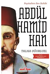 Payitahtın Son Sahibi- Iı. Abdülhamid Han