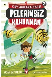Pelerinsiz Kahraman - Dev Arılara Karşı 2