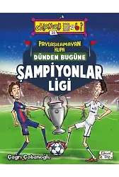 Paylaşılamayan Kupa - Dünden Bugüne Şampiyonlar Ligi