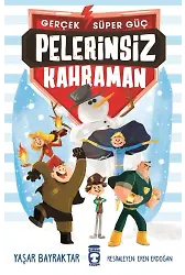 Pelerinsiz Kahraman - Gerçek Süper Güç 1