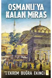 Osmanlı'ya Kalan Miras