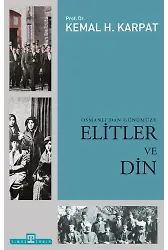 Osmanlıdan Günümüze Elitler Ve Din