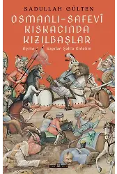 Osmanlı-safevi Kıskacında Kızılbaşlar