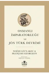Osmanlı İmparatorluğu Ve Jön Türk Devrimi