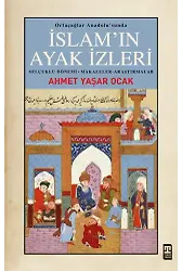 Ortaçağlar Anadolu'sunda İslam'ın Ayak İzleri