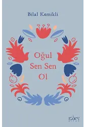 Oğul Sen Sen Ol
