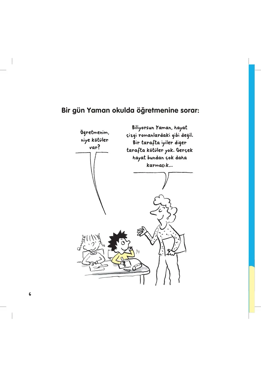 Niye Kötüler Var? - Yaman Ve Onun Bitmek Bilmeyen Soruları – Sayfa 1