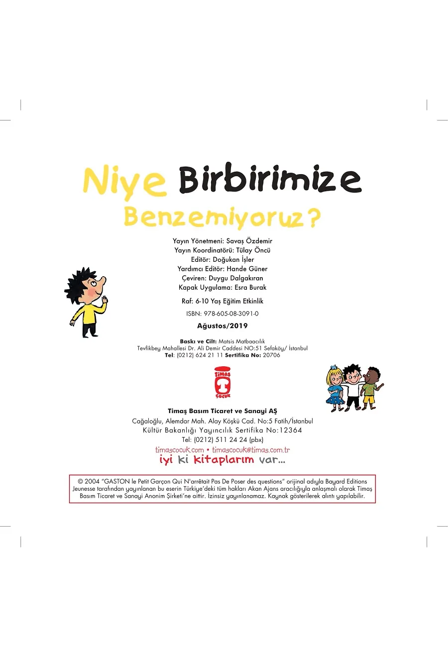 Niye Birbirimize Benzemiyoruz? - Yaman Ve Onun Bitmek Bilmeyen Soruları – Sayfa 1