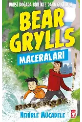 Nehirle Mücadele - Bear Grylls Maceraları