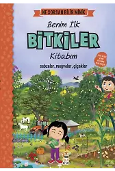 Ne Sorsan Bilir Minik - Benim İlk Bitkiler Kitabım