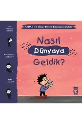 Nasıl Dünyaya Geldik? - Yaman Ve Onun Bitmek Bilmeyen Soruları