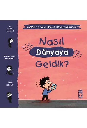 Nasıl Dünyaya Geldik? - Yaman Ve Onun Bitmek Bilmeyen Soruları