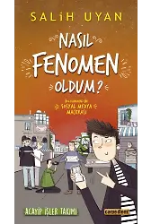 Nasıl Fenomen Oldum? (Acayip İşler Takımı)