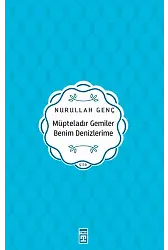 Müpteladır Gemiler Benim Denizlerime