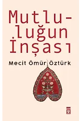 Mutluluğun İnşası