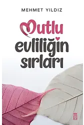 Mutlu Evliliğin Sırları
