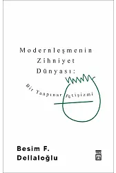 Modernleşmenin Zihniyet Dünyası