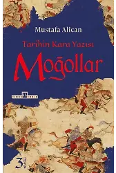 Moğollar - Tarihin Kara Yazısı