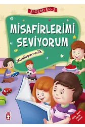 Misafirlerimi Seviyorum - Erdemler 2