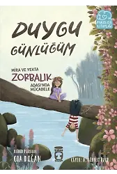 Mira Ve Yekta Zorbalık Adasında Mücadele - Duygu Günlüğüm