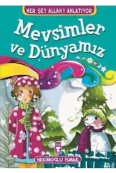 Mevsimler Ve Dünyamız - Her Şey Allah'ı Anlatıyor