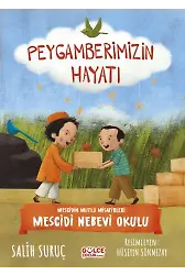 Mescidin Mutlu Misafirleri - Mescidi Nebevi Okulu - Peygamberimizin Hayatı