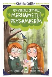 Merhametli Peygamberim - Can İle Canan Peygamberimizi Seviyoruz 1