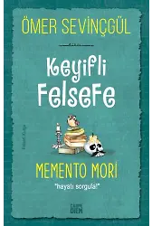 Memento Mori (Keyifli Felsefe)