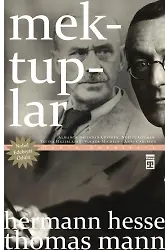 Mektuplar: Thomas Mann - Hermann Hesse