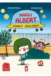 Marslı Albert Görev Başında