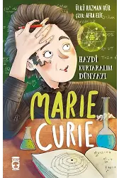 Marie Curie - Haydi Kurtaralım Dünyayı 1