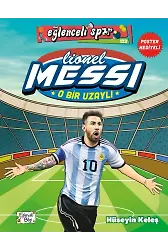 Lionel Messi - O Bir Uzaylı