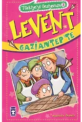 Levent Gaziantep'te - Türkiye'yi Geziyorum 3