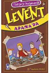 Levent Adana'da - Türkiye'yi Geziyorum 5