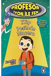 Küp Peşinde Macera - Profesör İyon İle Fen 1