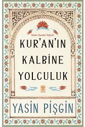 Kuran'ın Kalbine Yolculuk