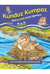 Kunduz Kumpaz Allah'ın Kadir İsmini Öğreniyor - Allah'ın İsimlerini Öğreniyorum 1