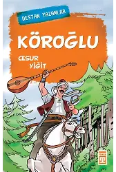 Köroğlu - Destan Yazanlar