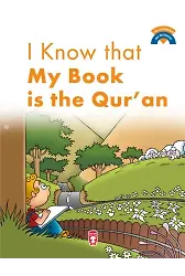 Kitabımın Kur'an Olduğunu Biliyorum - I Know That My Book Is Qur'an (İngilizce)