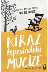 Kiraz Tepesindeki Mucize
